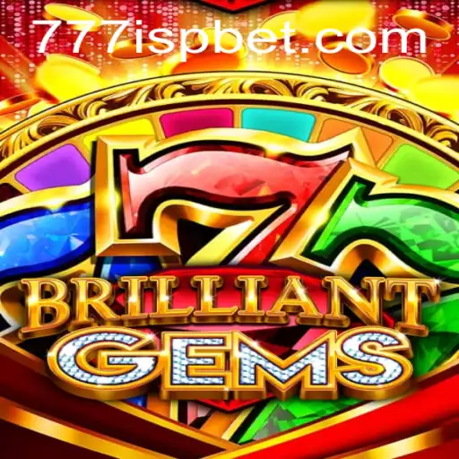 Discover the Dazzling World of BrilliantGems: A Gameplay Experience with 777ISP
